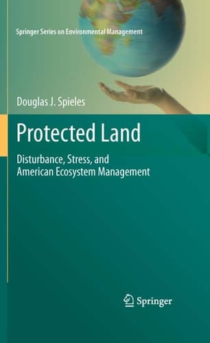 Protected Land Disturbance, Stress, and American Ecosystem Management