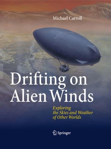 Drifting on Alien Winds Exploring the Skies and Weather of Other Worlds