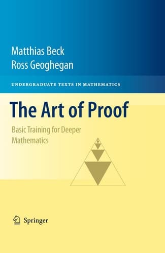 The Art of Proof Basic Training for Deeper Mathematics