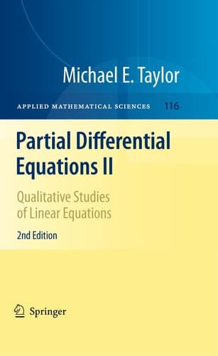 Partial Differential Equations II Qualitative Studies of Linear Equations