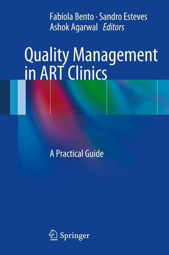 Quality Management in ART Clinics A Practical Guide