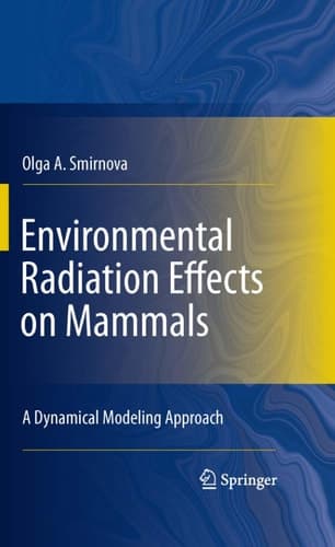 Environmental Radiation Effects on Mammals A Dynamical Modeling Approach