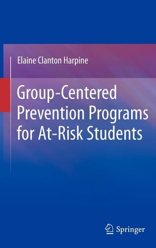 Group-Centered Prevention Programs for At-Risk Students
