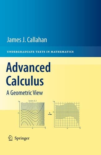 Advanced Calculus A Geometric View