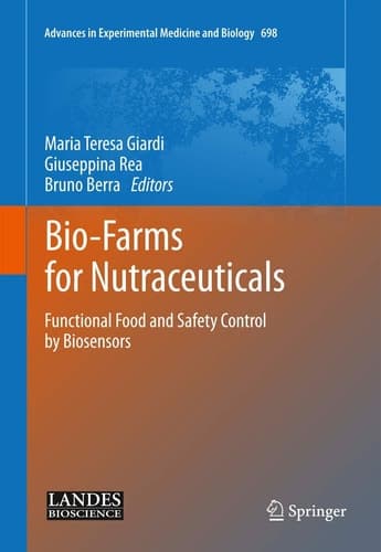 Bio-Farms for Nutraceuticals Functional Food and Safety Control by Biosensors