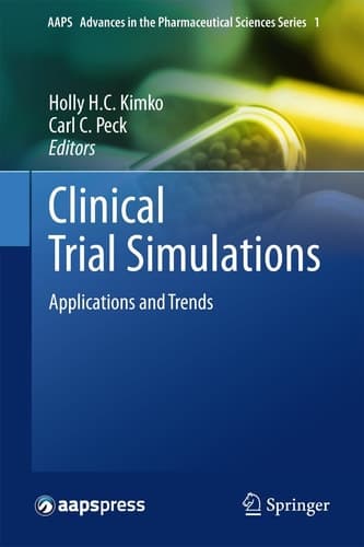 Clinical Trial Simulations Applications and Trends