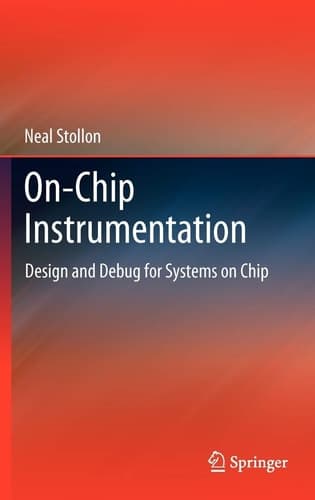 On-Chip Instrumentation Design and Debug for Systems on Chip