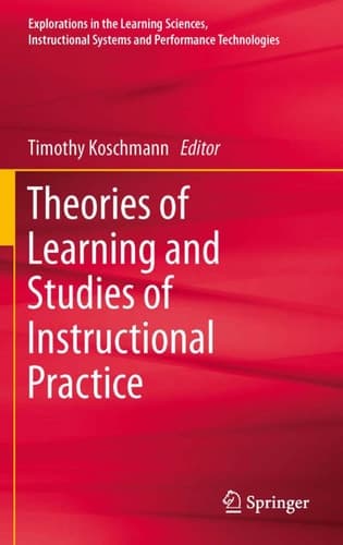 Theories of Learning and Studies of Instructional Practice
