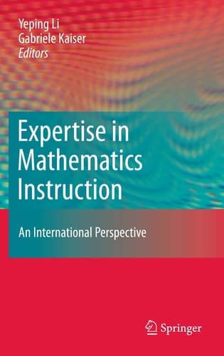 Expertise in Mathematics Instruction An International Perspective
