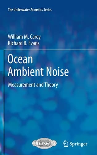 Ocean Ambient Noise Measurement and Theory