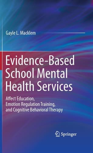 Evidence-Based School Mental Health Services Affect Education, Emotion Regulation Training, and Cognitive Behavioral Therapy
