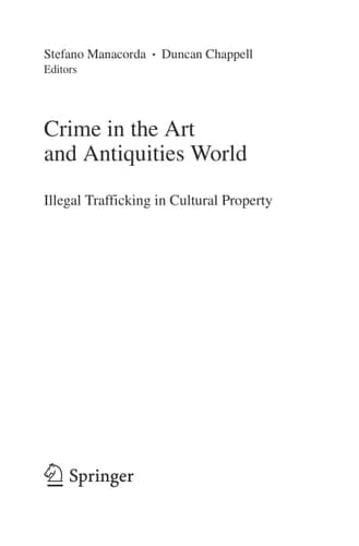 Crime in the Art and Antiquities World Illegal Trafficking in Cultural Property
