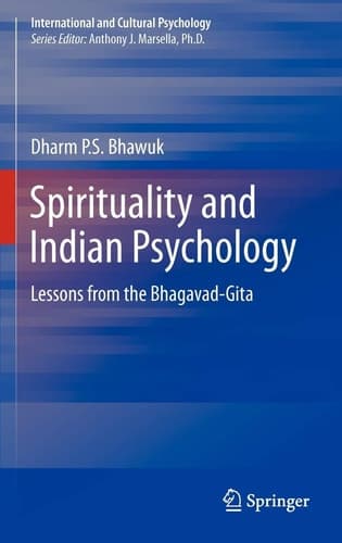 Spirituality and Indian Psychology Lessons from the Bhagavad-Gita