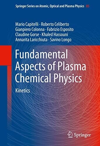 Fundamental Aspects of Plasma Chemical Physics Kinetics