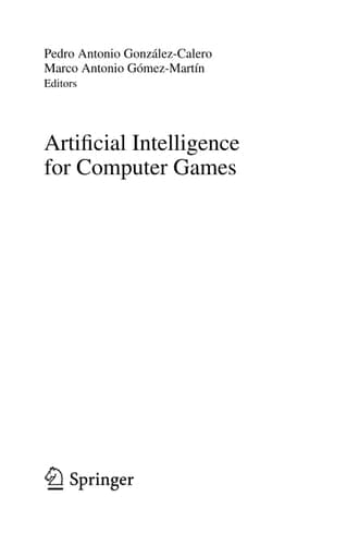Artificial Intelligence for Computer Games