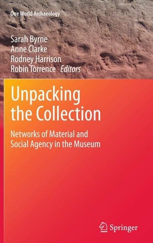 Unpacking the Collection Networks of Material and Social Agency in the Museum