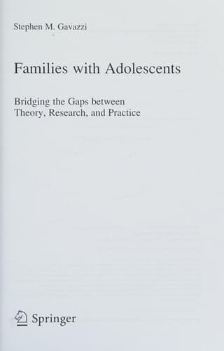 Families with Adolescents Bridging the Gaps Between Theory, Research, and Practice