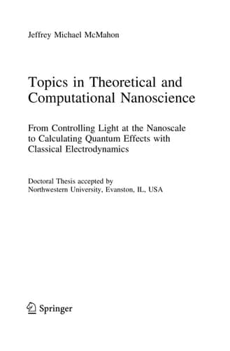 Topics in Theoretical and Computational Nanoscience From Controlling Light at the Nanoscale to Calculating Quantum Effects with Classical Electrodynamics