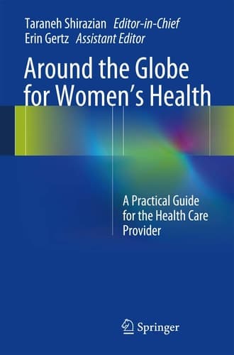 Around the Globe for Women's Health A Practical Guide for the Health Care Provider