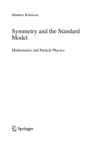 Symmetry and the Standard Model Mathematics and Particle Physics