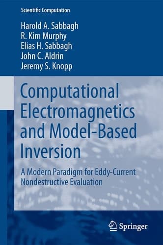 Computational Electromagnetics and Model-Based Inversion A Modern Paradigm for Eddy-Current Nondestructive Evaluation
