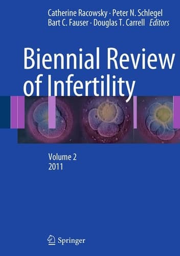 Biennial Review of Infertility Volume 2, 2011