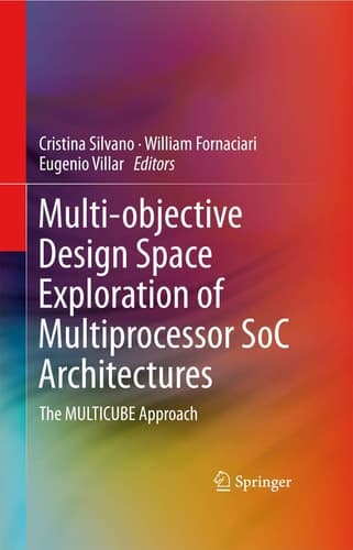 Multi-objective Design Space Exploration of Multiprocessor SoC Architectures The MULTICUBE Approach