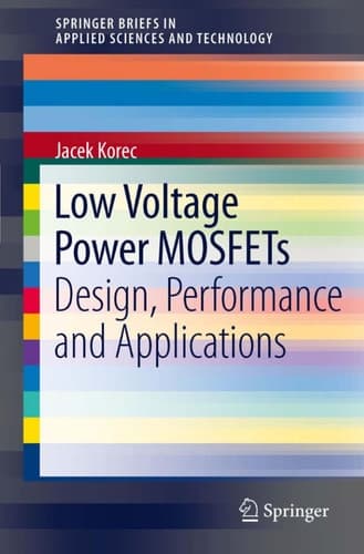Low Voltage Power MOSFETs Design, Performance and Applications