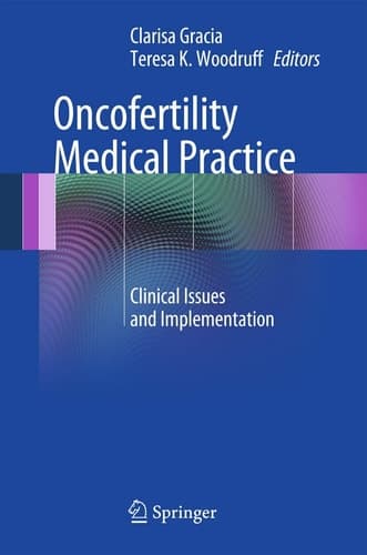 Oncofertility Medical Practice Clinical Issues and Implementation