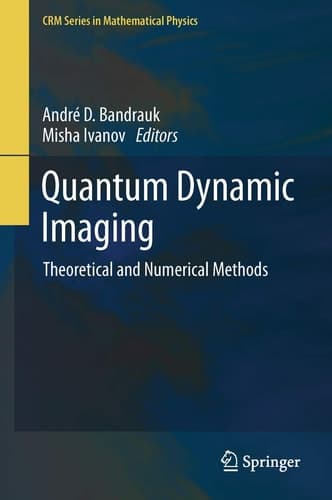 Quantum Dynamic Imaging Theoretical and Numerical Methods