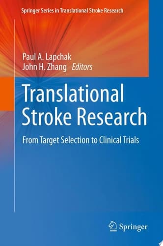 Translational Stroke Research From Target Selection to Clinical Trials
