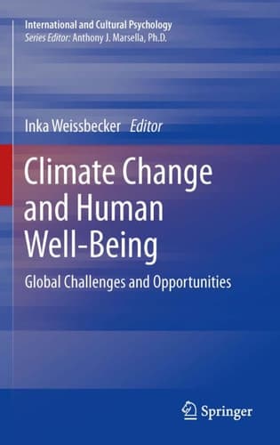 Climate Change and Human Well-Being Global Challenges and Opportunities