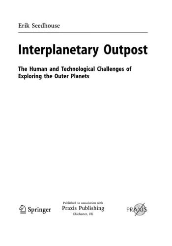 Interplanetary Outpost The Human and Technological Challenges of Exploring the Outer Planets