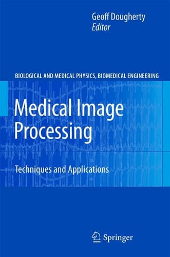 Medical Image Processing Techniques and Applications