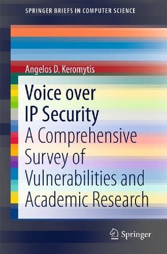 Voice over IP Security A Comprehensive Survey of Vulnerabilities and Academic Research