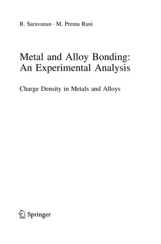Metal and Alloy Bonding - An Experimental Analysis Charge Density in Metals and Alloys