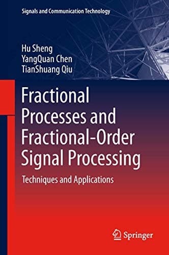 Fractional Processes and Fractional-Order Signal Processing Techniques and Applications