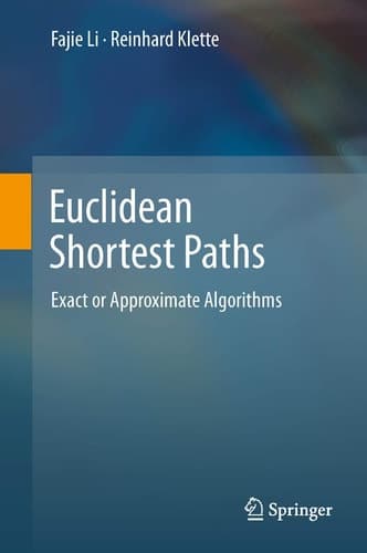 Euclidean Shortest Paths Exact or Approximate Algorithms