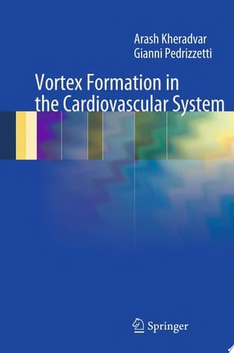 Vortex Formation in the Cardiovascular System