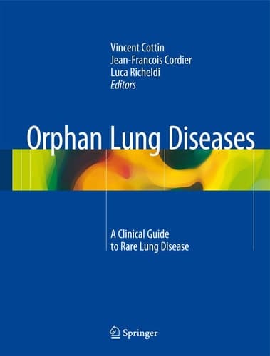 Orphan Lung Diseases A Clinical Guide to Rare Lung Disease