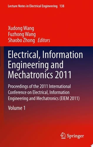 Electrical, Information Engineering and Mechatronics 2011 Proceedings of the 2011 International Conference on Electrical, Information Engineering and Mechatronics (EIEM 2011)