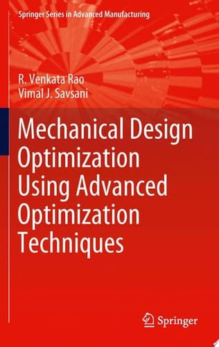 Mechanical Design Optimization Using Advanced Optimization Techniques