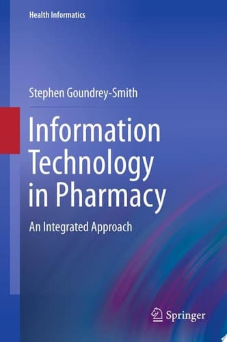 Information Technology in Pharmacy An Integrated Approach
