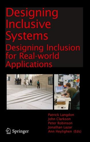 Designing Inclusive Systems Designing Inclusion for Real-world Applications