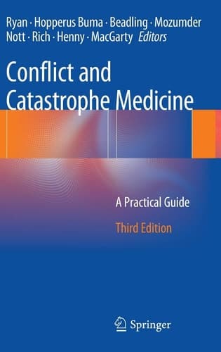 Conflict and Catastrophe Medicine A Practical Guide