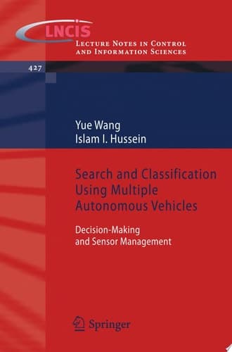 Search and Classification Using Multiple Autonomous Vehicles Decision-Making and Sensor Management