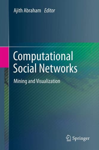 Computational Social Networks Mining and Visualization