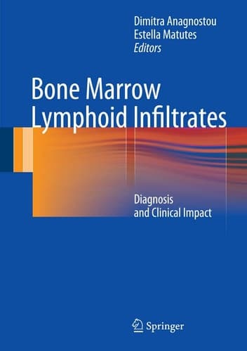 Bone Marrow Lymphoid Infiltrates Diagnosis and Clinical Impact