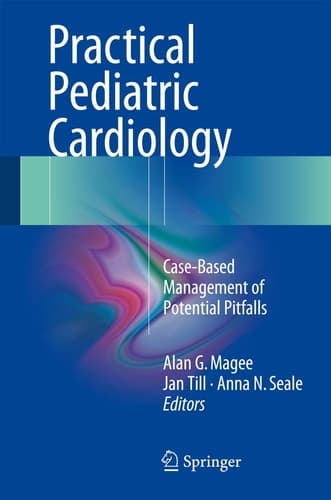 Practical Pediatric Cardiology Case-Based Management of Potential Pitfalls