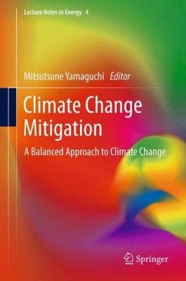 Climate Change Mitigation A Balanced Approach to Climate Change